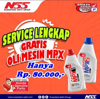 Service Lengkap Dapat Gratis Oli Mesin MPX? Ke AHASS NSS Kedaton aja